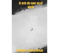 El arte de caer en el vacío