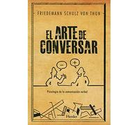 El arte de conversar : psicología de la comunicación verbal