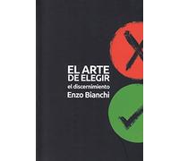 EL ARTE DE ELEGIR. EL DISCERNIMIENTO