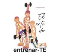 EL ARTE DE ENTRENAR-TE