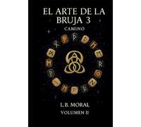 EL ARTE DE LA BRUJA 3: CAMINO - VOLUMEN II (UNIVERSO BRUJA)