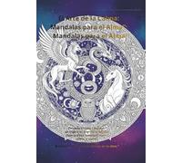 “El Arte de la Calma: Mandalas para el Alma”: Mandalas para el Alma”
