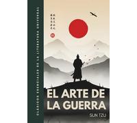 El arte de la guerra: Traducción literal del original. Versión completa, no abreviada. Edición ilustrada