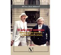 El arte de la nostalgia: Cartas de Néstor Almendros a Guillermo Cabrera Infante (Ensayo)