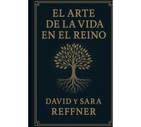 El Arte de la Vida en el Reino: 1 (Ciudadanos Naturalizados del Reino)