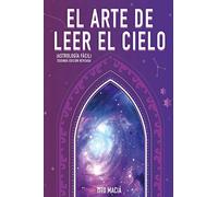 El Arte de Leer el Cielo