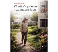 El arte de quedarse más allá del borde