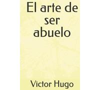 El arte de ser abuelo