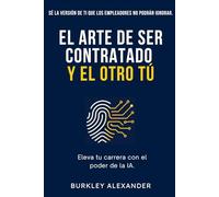 El Arte de Ser Contratado y El Otro Tú