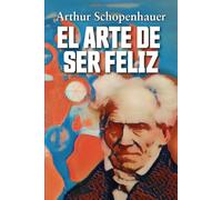 EL ARTE DE SER FELIZ