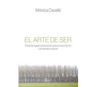 El arte de ser : filosofía sapiencial para el autoconocimiento y la transformación