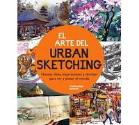 EL ARTE DEL Urban Sketching