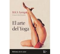 El Arte del Yoga – Biblioteca De La Salud – Kairos