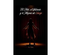 El Arte, El Silencio y 11 Mapas de Fuego