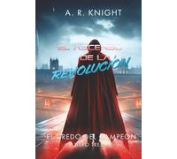 El Ascenso de la Revolución (El Credo del Campeón)