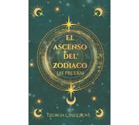 El Ascenso del Zodiaco: Las Pruebas