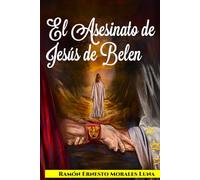 El Asesinato de Jesús de Belén