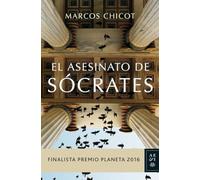 The Murder of Socrates – Planeta Prize Finalist 2016 – Spanish and Ibero-American Authors