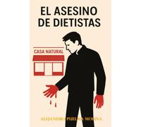 El asesino de dietistas (Universo Villaluz)