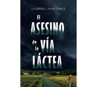 El asesino de la Vía Láctea (Serie Roncal)