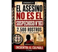 El asesino no es el sospechoso n.º 903: Libro de investigación criminal y libro-juego de misterio para adultos con 10 pistas, sospechosos, culpable, ... de detectives (El culpable está entre ellos)