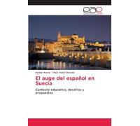 El auge del español en Suecia: Contexto educativo, desafíos y propuestas
