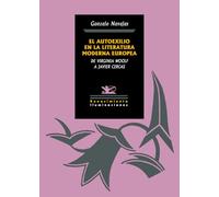 El autoexilio en la literatura moderna europea: De Virginia Woolf a Javier Cercas: 187 (Iluminaciones)