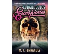 El baile de los escorpiones: (Argus del Bosque 03). Novela negra y policíaca española (Serie Argus del Bosque)