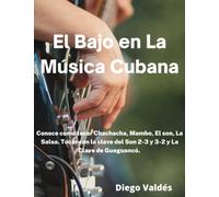 EL BAJO EN LA MÚSICA CUBANA