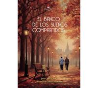 EL BANCO DE LOS SUEÑOS COMPARTIDOS