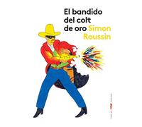 El bandido del colt de oro (ÁLBUMES ILUSTRADOS)
