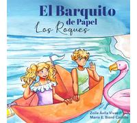 El barquito de papel: Los Roques (Ignacio y Clara descubren Venezuela)