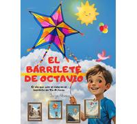 El Barrilete de Octavio & La Tapera Encantada: Libro para leer y aprender