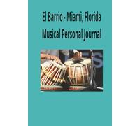 El Barrio - Miami, FL A Music Journal