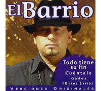 El Barrio - Todo Tiene Su Fin Y Otros Exitos
