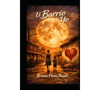 EL BARRIO Y YO
