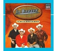 El Barzon - Al Que Le Duele Le Duele