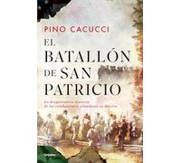 El batallón de San Patricio / St. Patrick’s Battalion