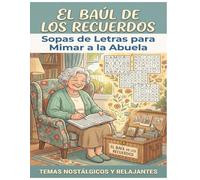 El Baúl de Los Recuerdos: Sopa de Letras para Mimar a la Abuela