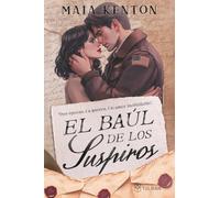 El Baúl de los Suspiros: Dos épocas. La guerra. Un amor inolvidable.