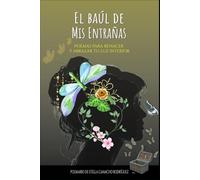 El Baúl de mis entrañas