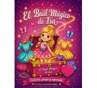 El Baúl Mágico de Isa: Colorea, juega y aprende