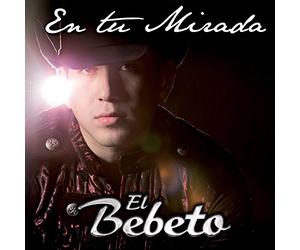 El Bebeto - En Tu Mirada