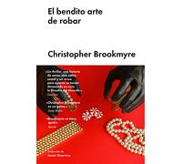 El Bendito Arte de Robar