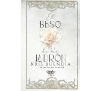 El Beso de mi Ladrón: Spin off - Pétalos de sangre