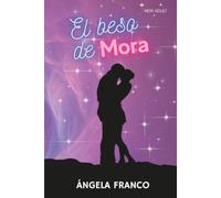 El beso de Mora (New Adult)