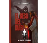 El beso del diablo: Las tres señales