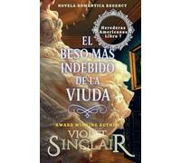 El Beso Mas Indebido de la Viuda: 7 (American Heiresses - Spanish Edition)