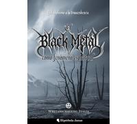 El Black Metal como fenómeno espiritual: Del nihilismo a la trascendencia