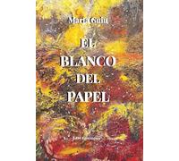 El Blanco del Papel: Del ruido mental a la presencia que crea